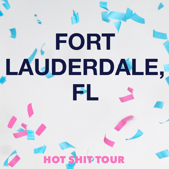 Get your tickets for Hot Shit Tour in Fort Lauderdale, FL on April 20, 2024 